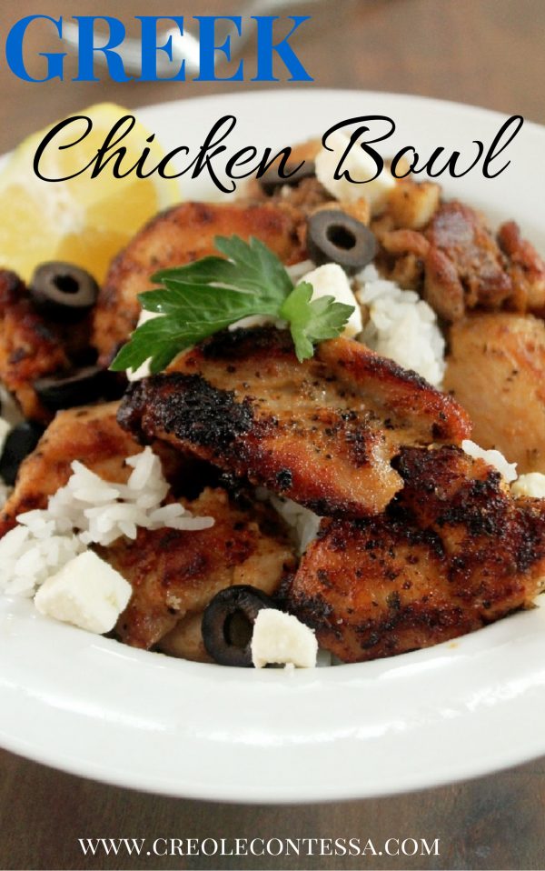 Greek Chicken Bowl - Creole Contessa